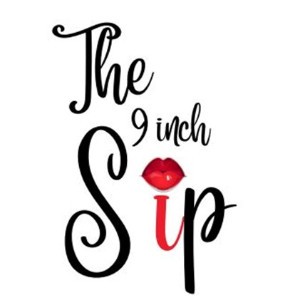 The 9 Inch Sip